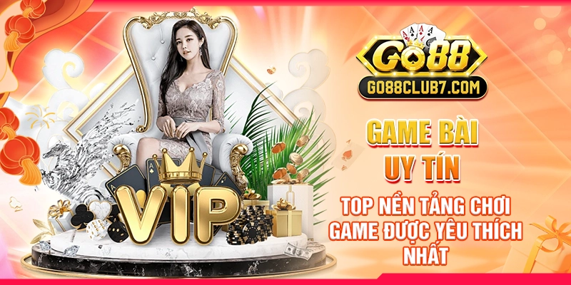 Game Bài Uy Tín: Top Nền Tảng Chơi Game Được Yêu Thích Nhất